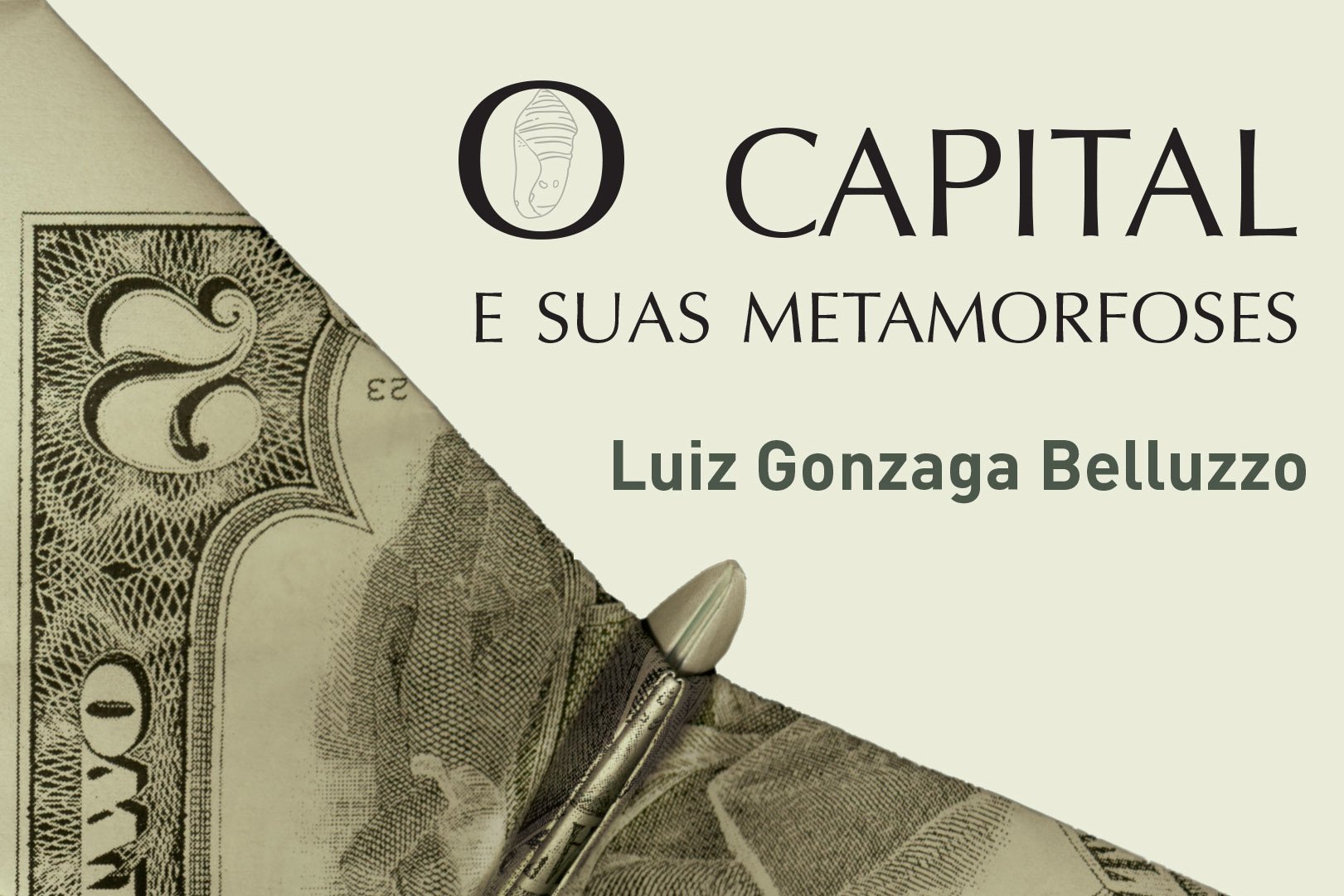 Luiz Gonzaga Belluzzo lança “O capital e suas metamorfoses”