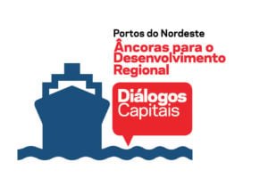 Crescimento do Nordeste é tema do evento Diálogos Capitais