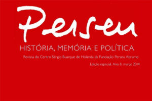 Fundação Perseu Abramo lança revista sobre golpe de 64
