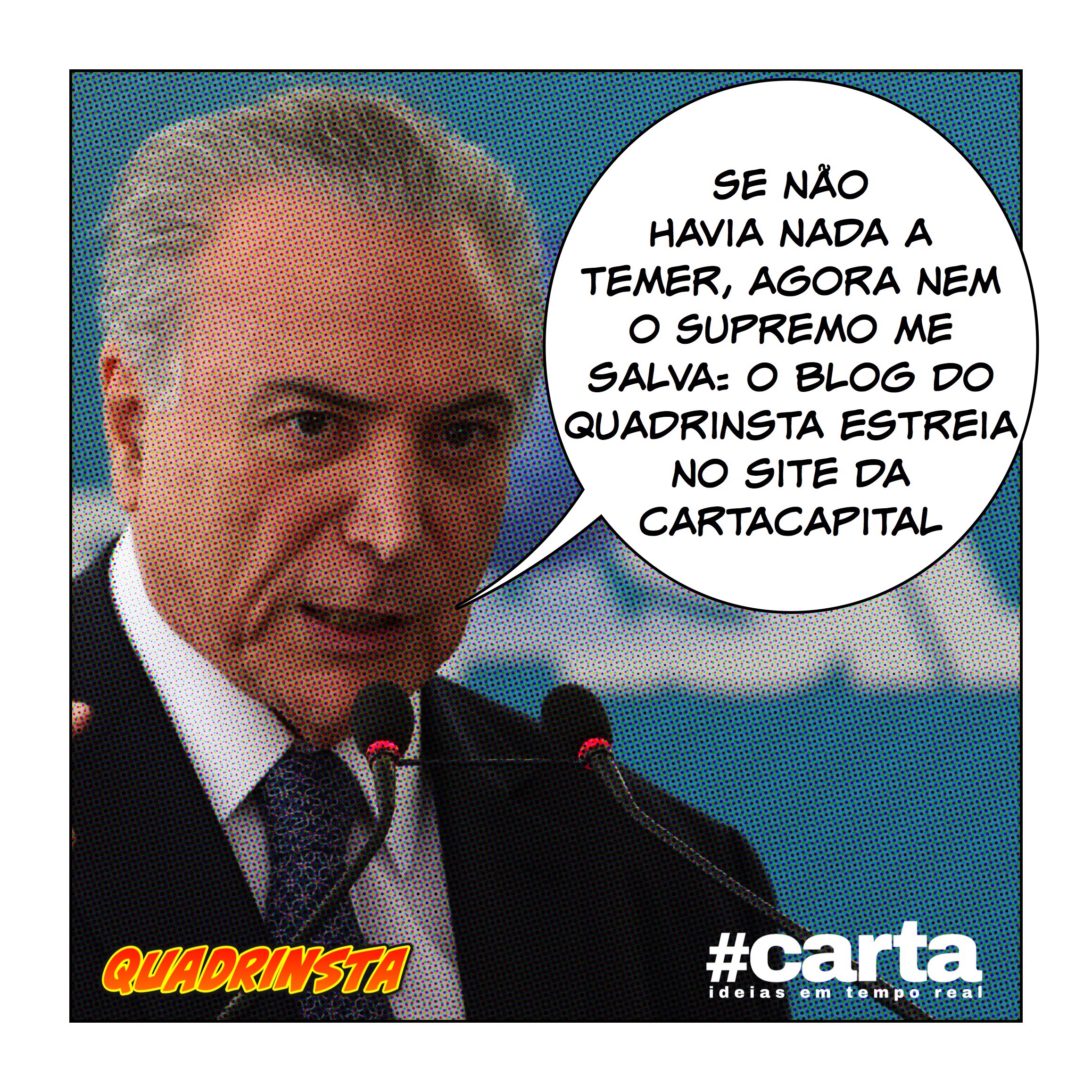 Estreia Temerária (para os golpistas)