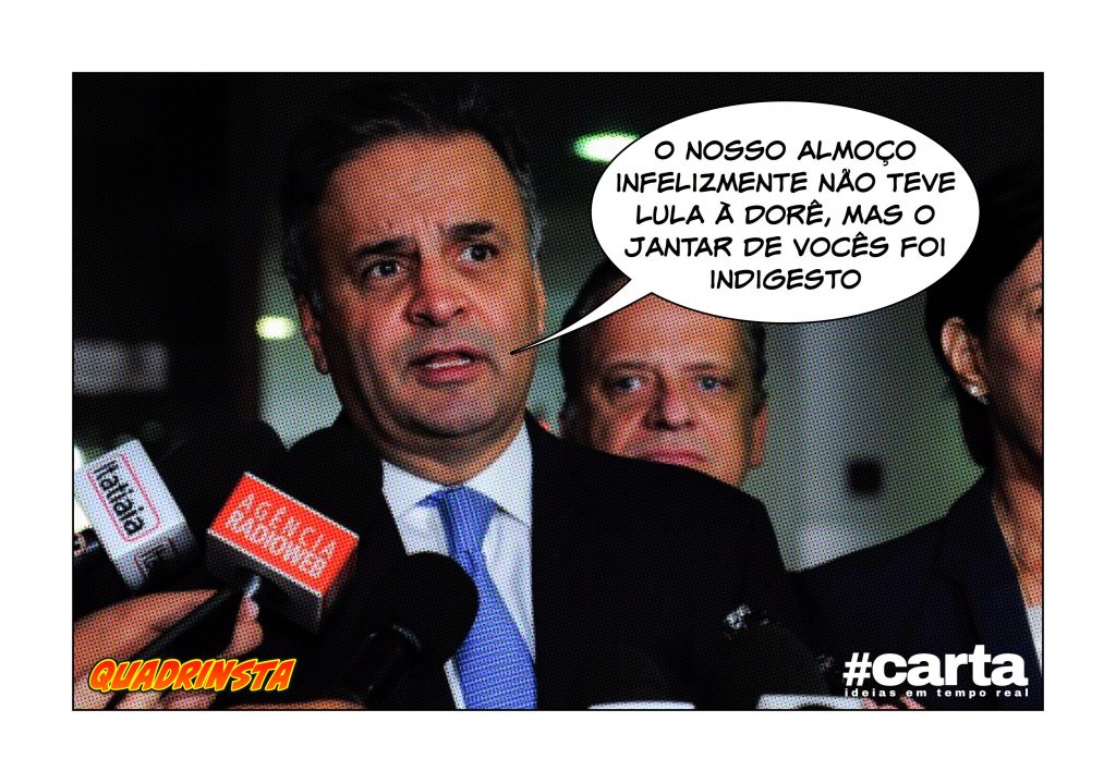 Quadrinsta – Aécio almoça a contragosto e embrulha estômago do povo