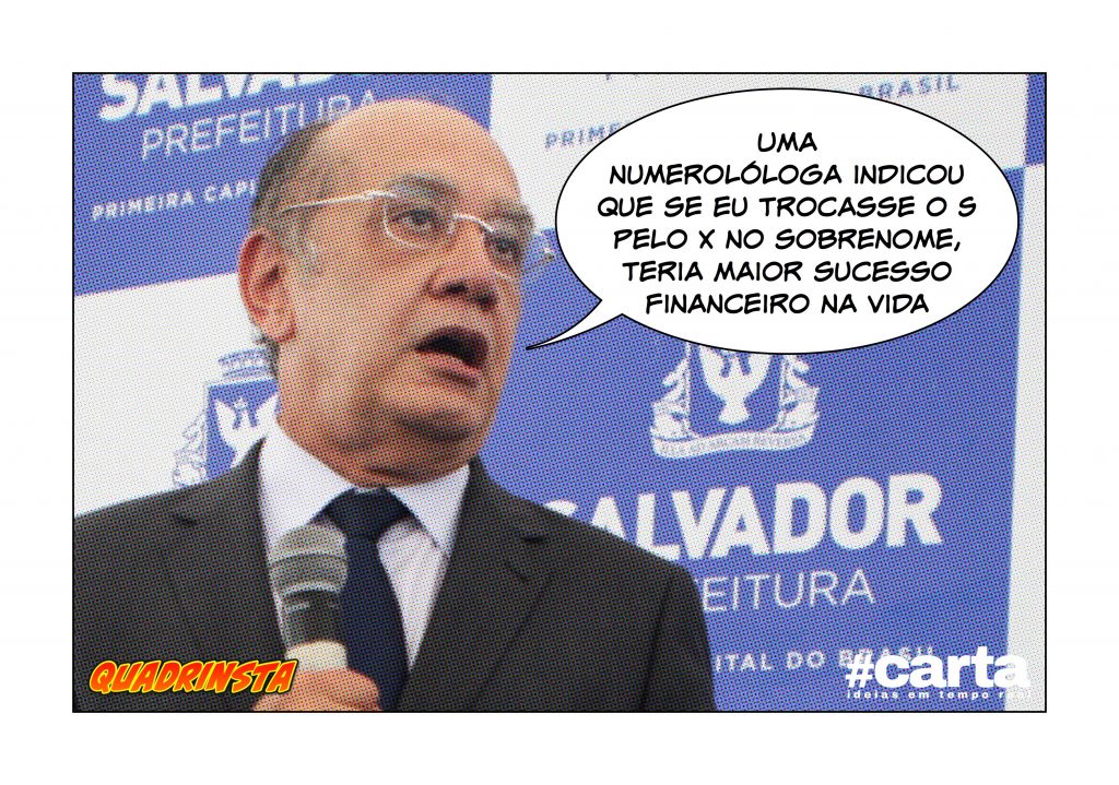 QUADRINSTA – Ministro do Supremo altera nome para Gilmar MendeX