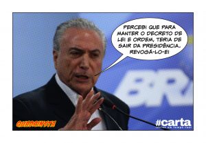 Quadrinsta - Temer revoga decreto de lei e ordem para seguir no cargo