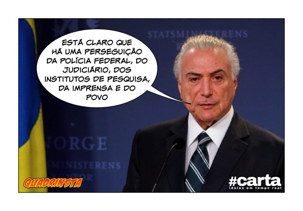 Quadrinsta – Perícia aponta que popularidade de Temer é falsa