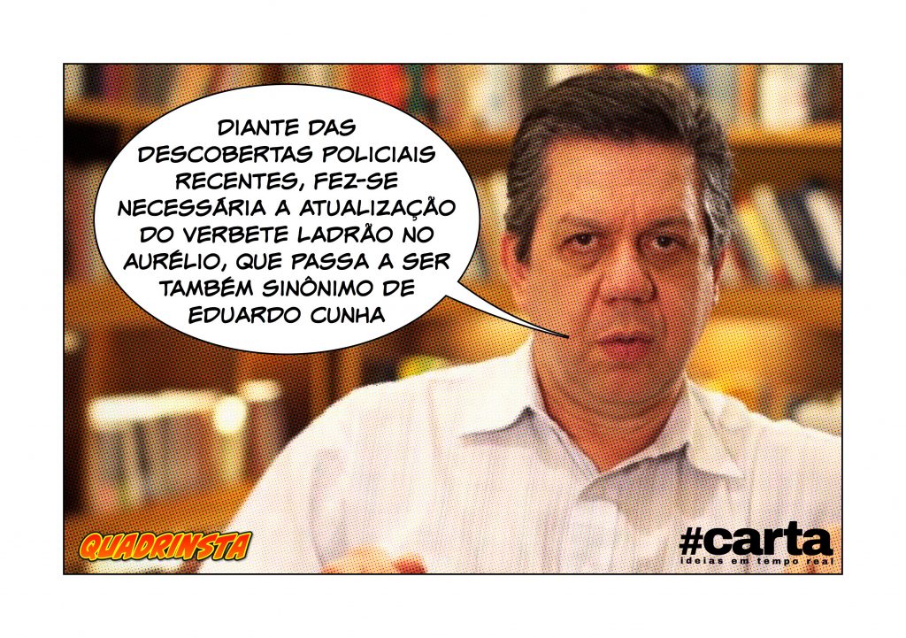 Quadrinsta – Novo dicionário Aurélio inclui Cunha sinônimo de ladrão