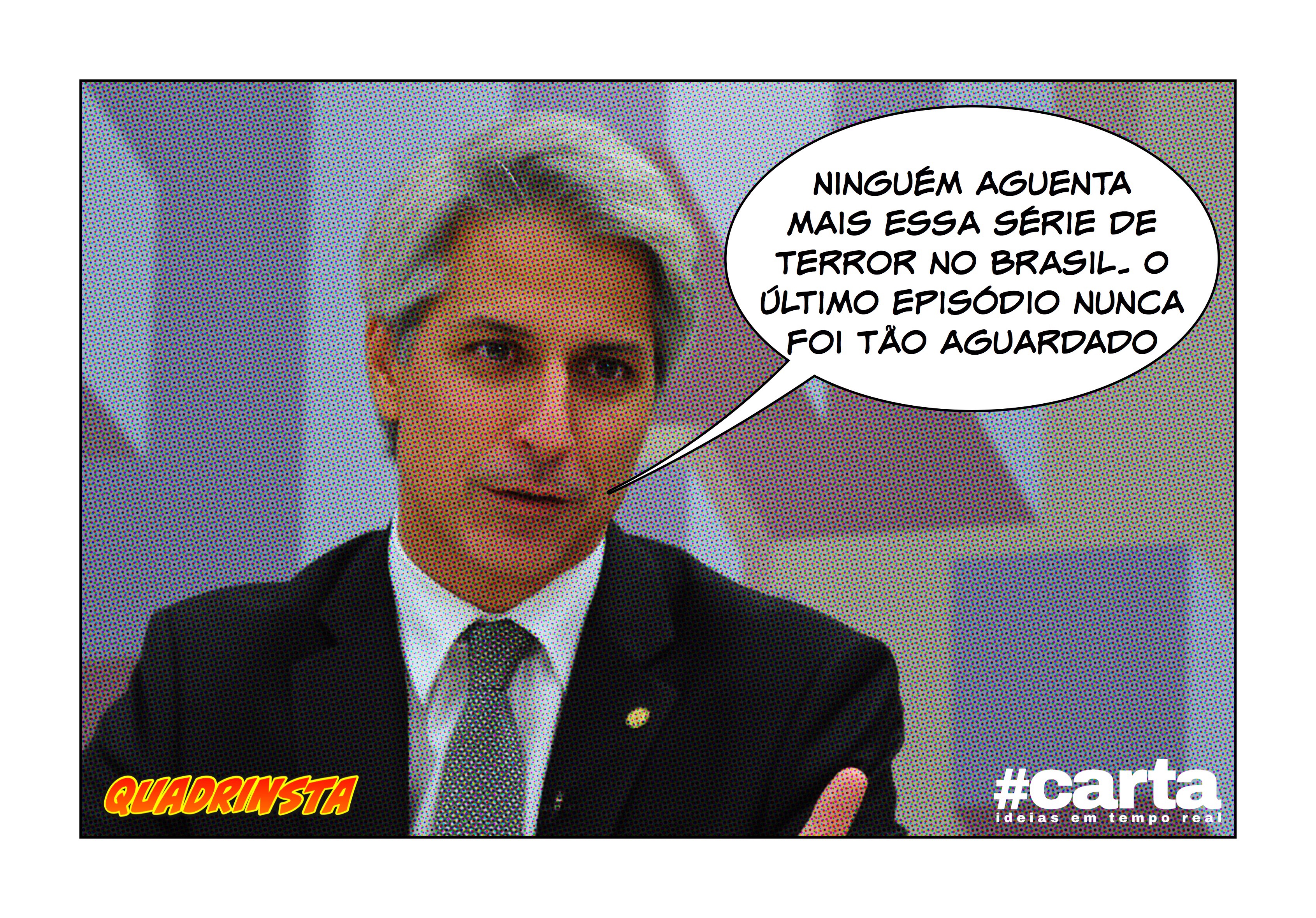 Quadrinsta – Temporada de “Game of Temer” se aproxima do fim no Brasil