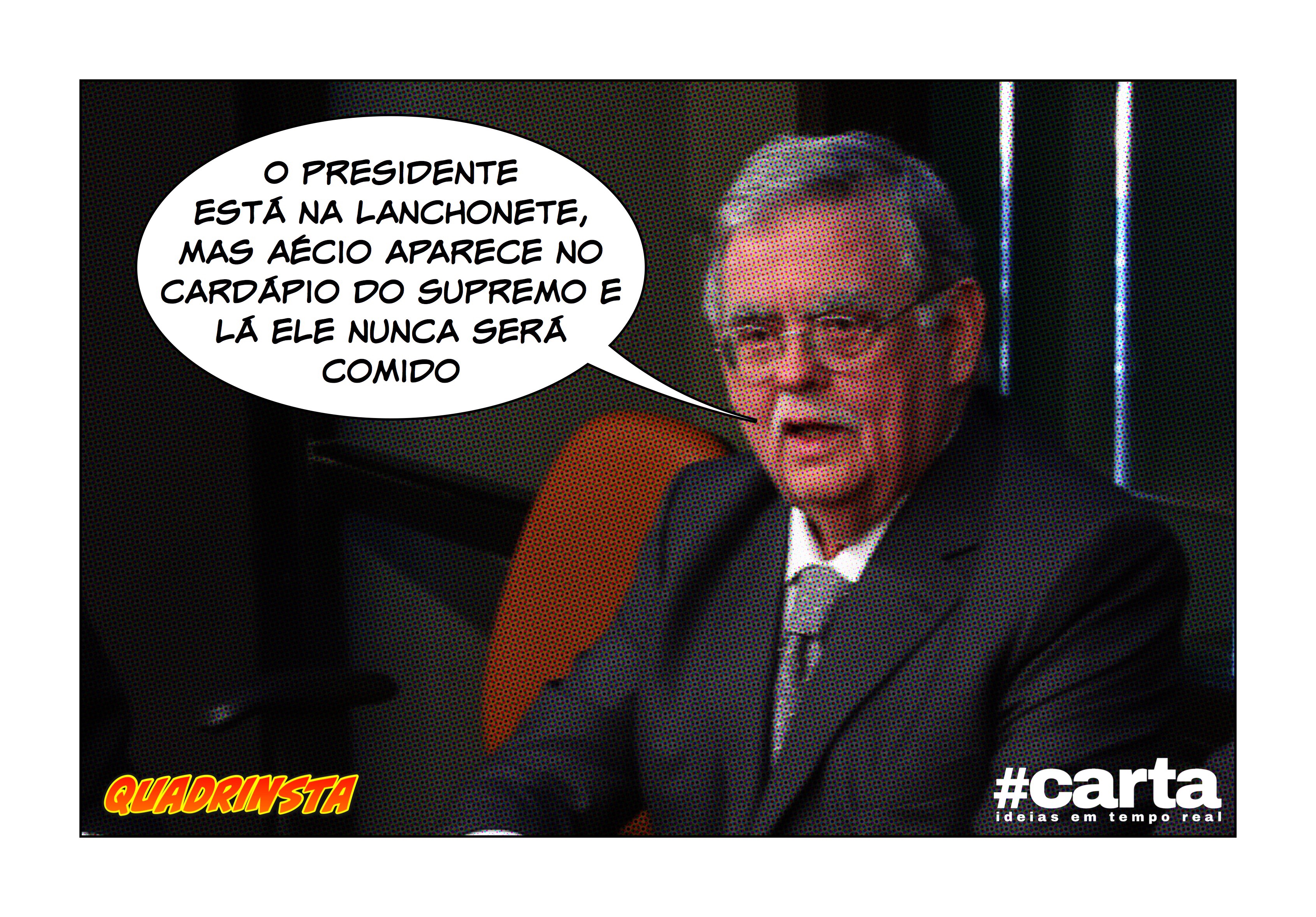 Quadrinsta – Advogado: “Temer na lanchonete, mas Aécio não foi comido”