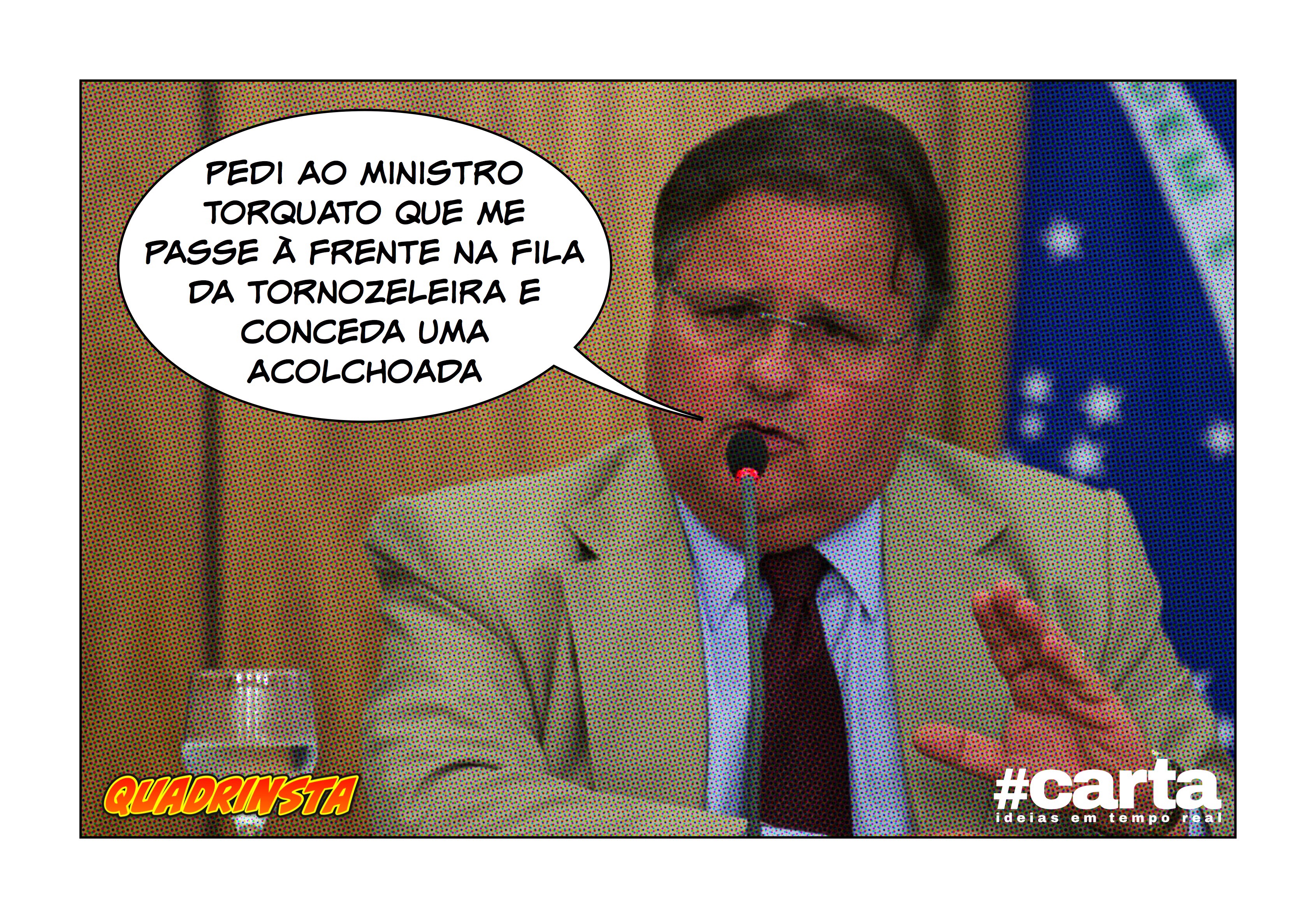 Quadrinsta – Geddel pede tornozeleira acolchoada para ministro