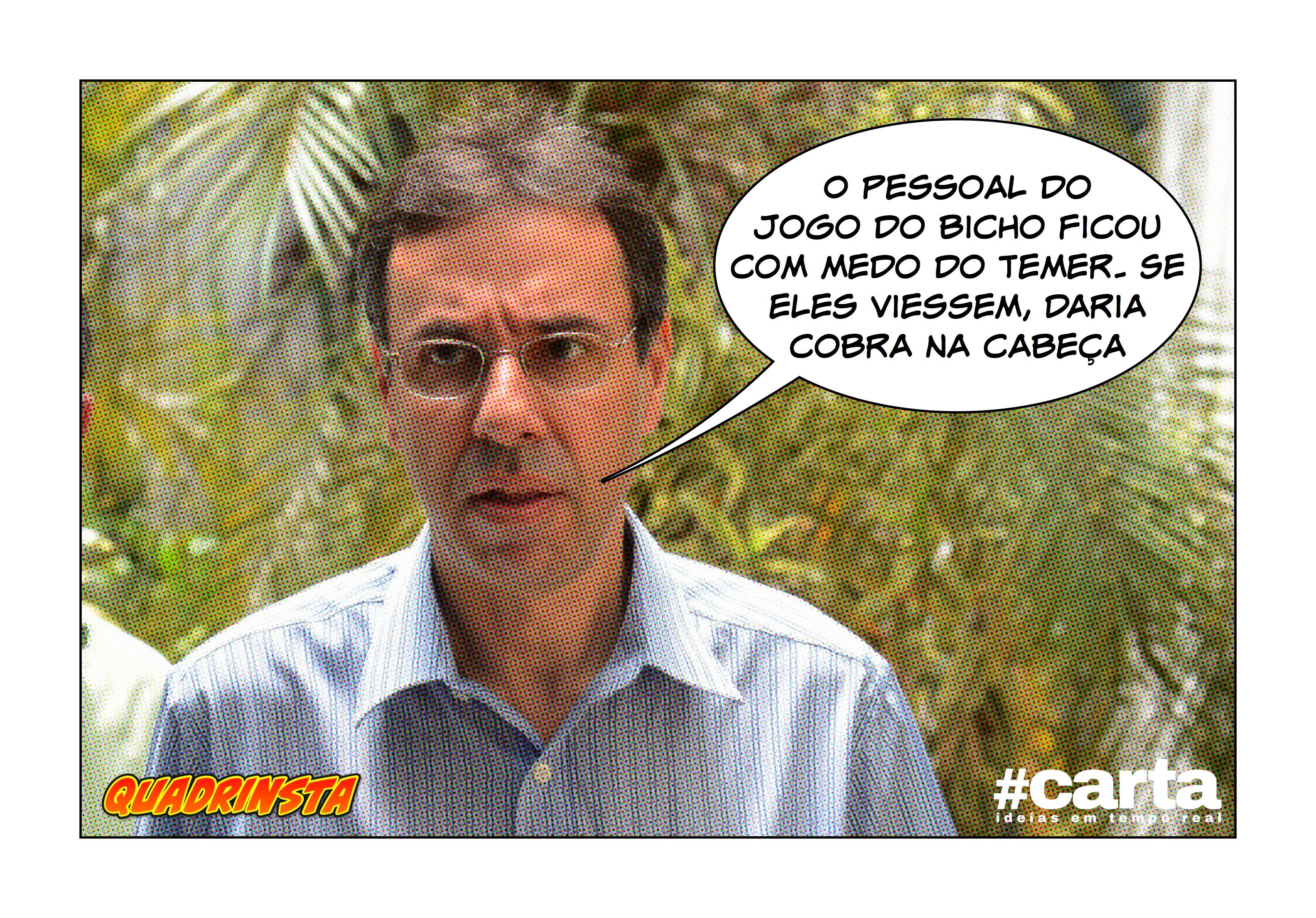 Quadrinsta – Bicheiros do Rio rechaçam Temer: “Mais perigoso que nós”