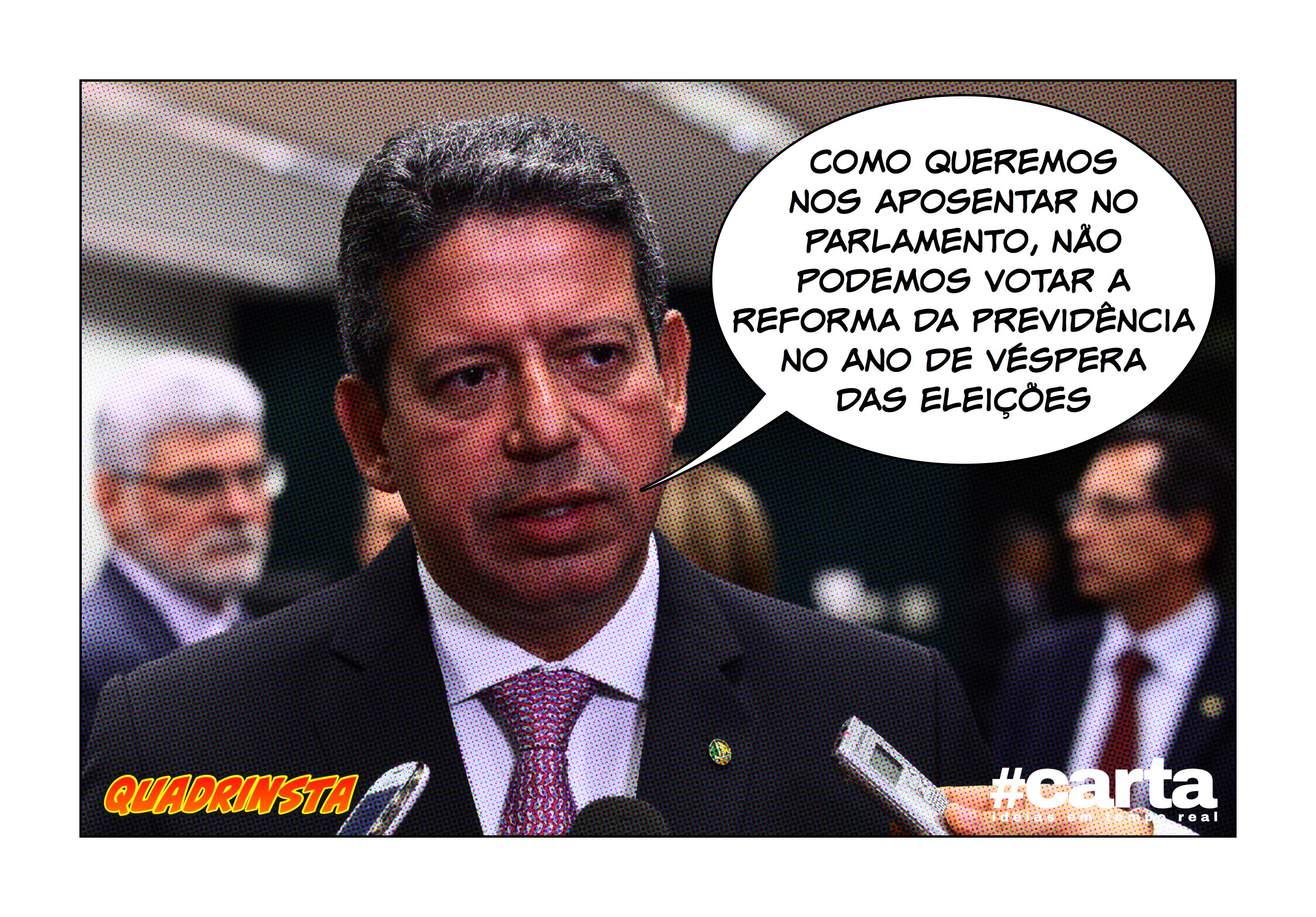 Quadrinsta – Partidos do “centrão” aposentam reforma da Previdência