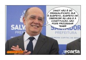 Quadrinsta - Temer pede suspeição de Janot e Gilmar tem crise de riso