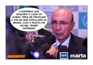 Quadrinsta - Privatização de Casa da Moeda fará dólar circular no país