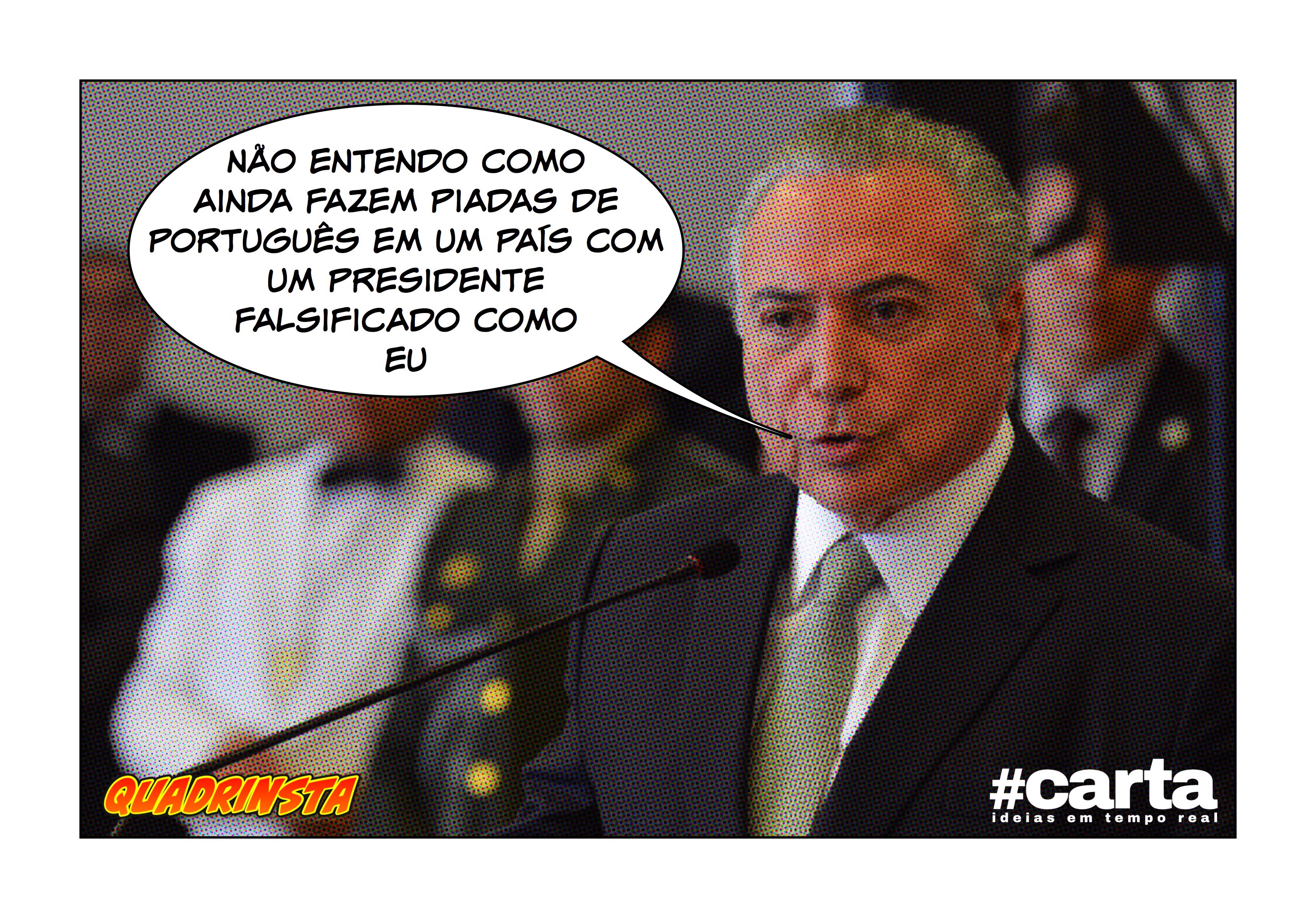 Quadrinsta – Presidente falsificado, Temer troca Paraguai por Portugal
