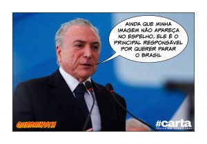 Quadrinsta - Temer acusa espelho do Jaburu de querer parar o Brasil