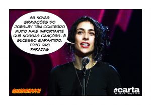 Quadrinsta - Novas gravações de Joesley superam Chico e Tribalistas