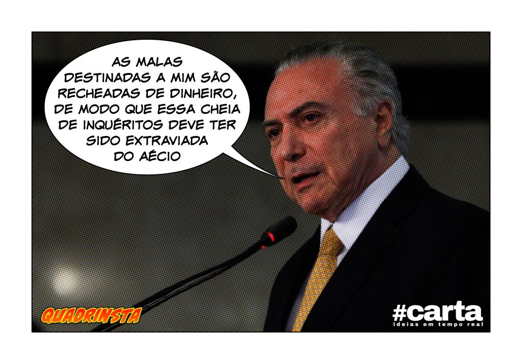 Quadrinsta – Inquéritos contra Temer não cabem mais em malas