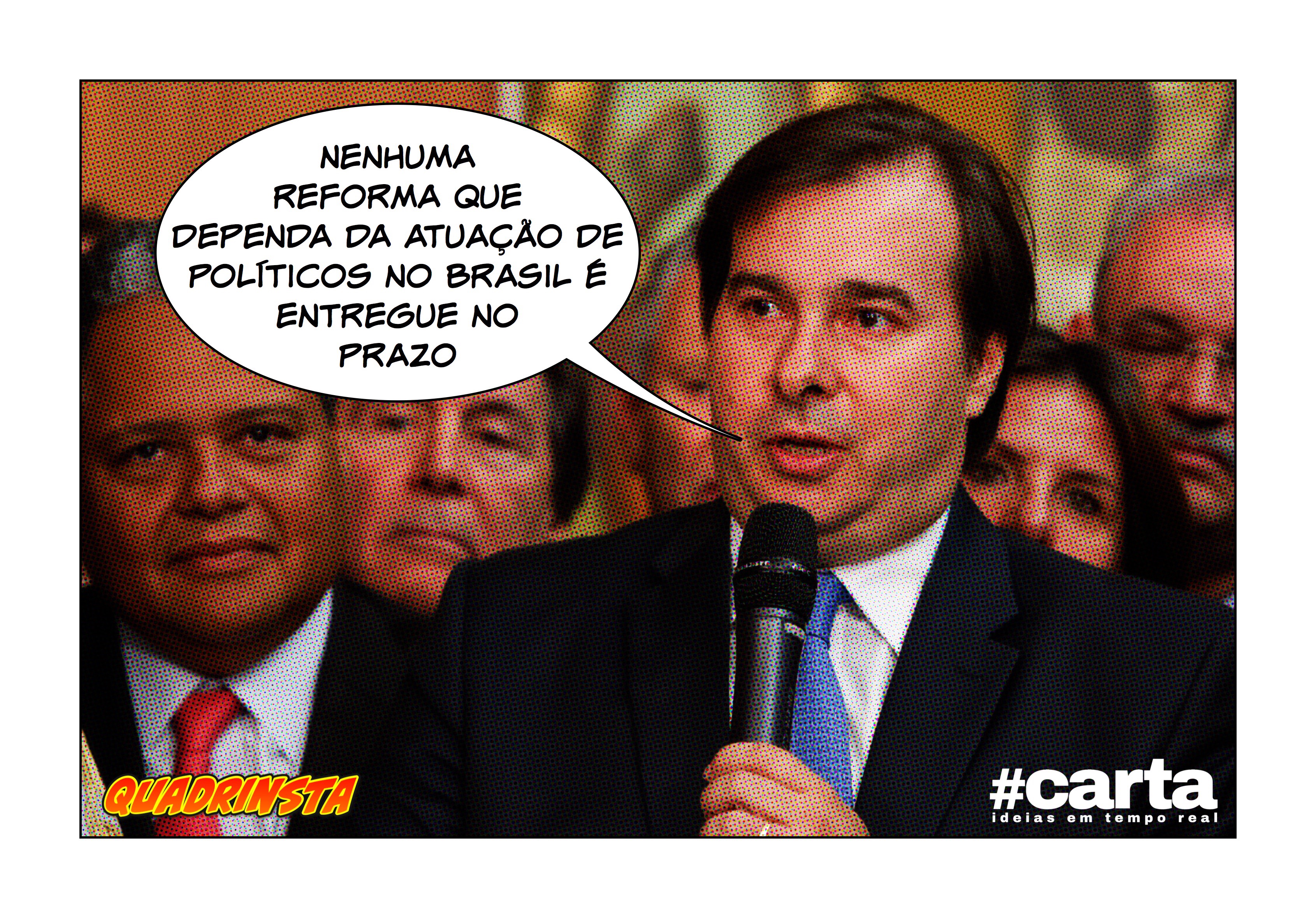 Quadrinsta – Reforma política será entregue só na próxima Olimpíada