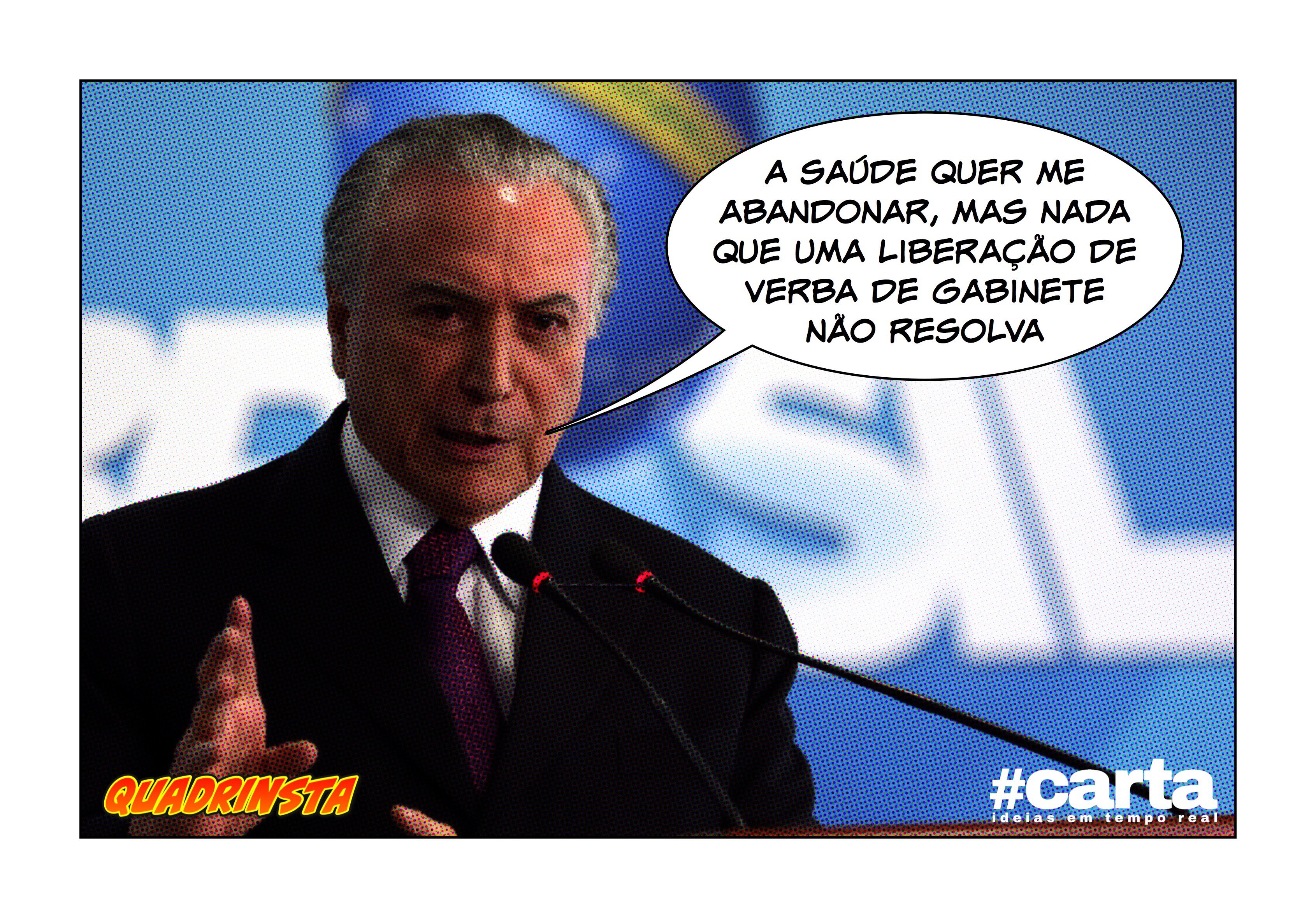 Quadrinsta – Saúde entra para lista de rejeição a Michel Temer