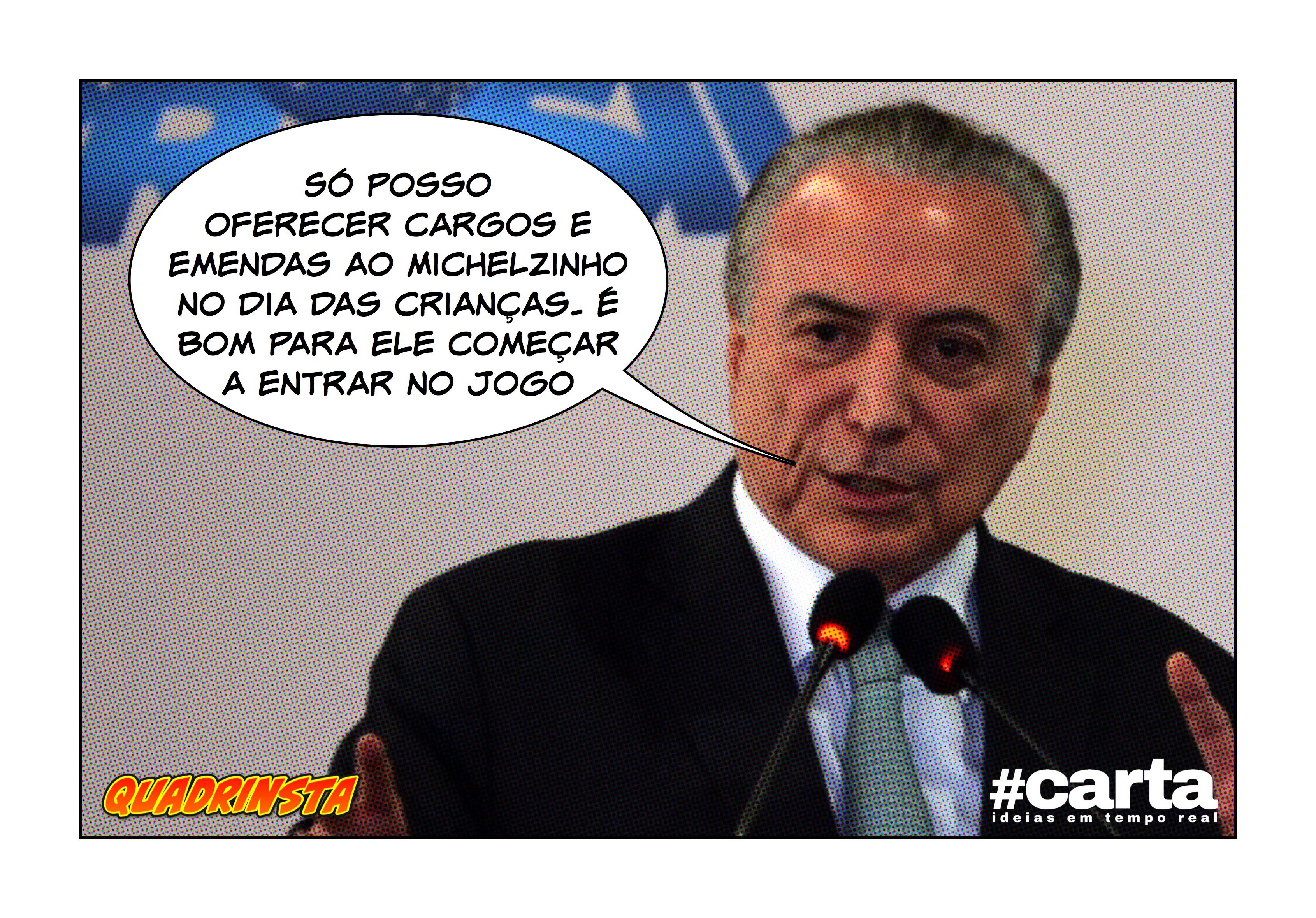 Quadrinsta – Michelzinho ganha cargos e emendas no dia das crianças