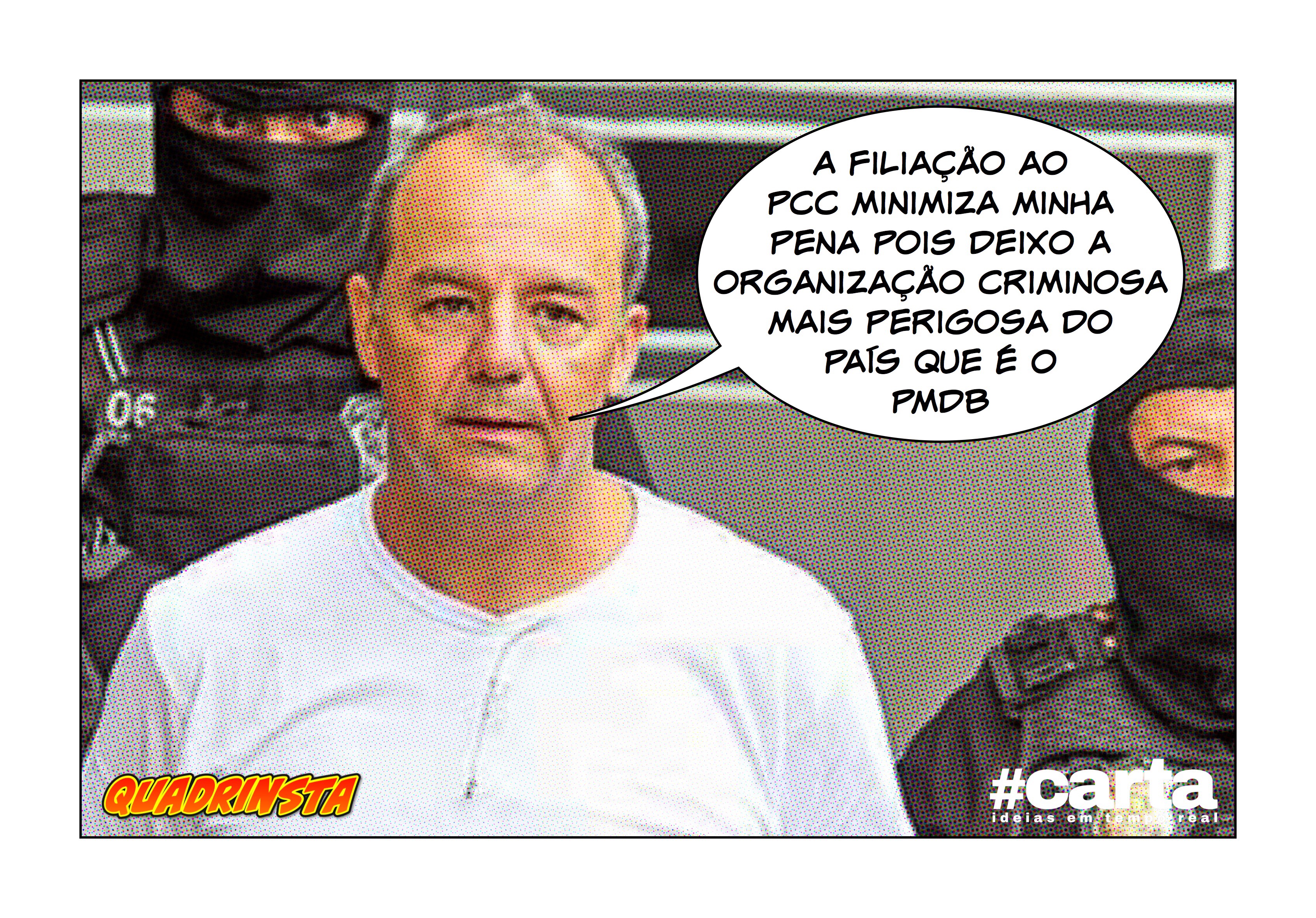 Quadrinsta – PCC proíbe filiação de Cabral: “Alta periculosidade”