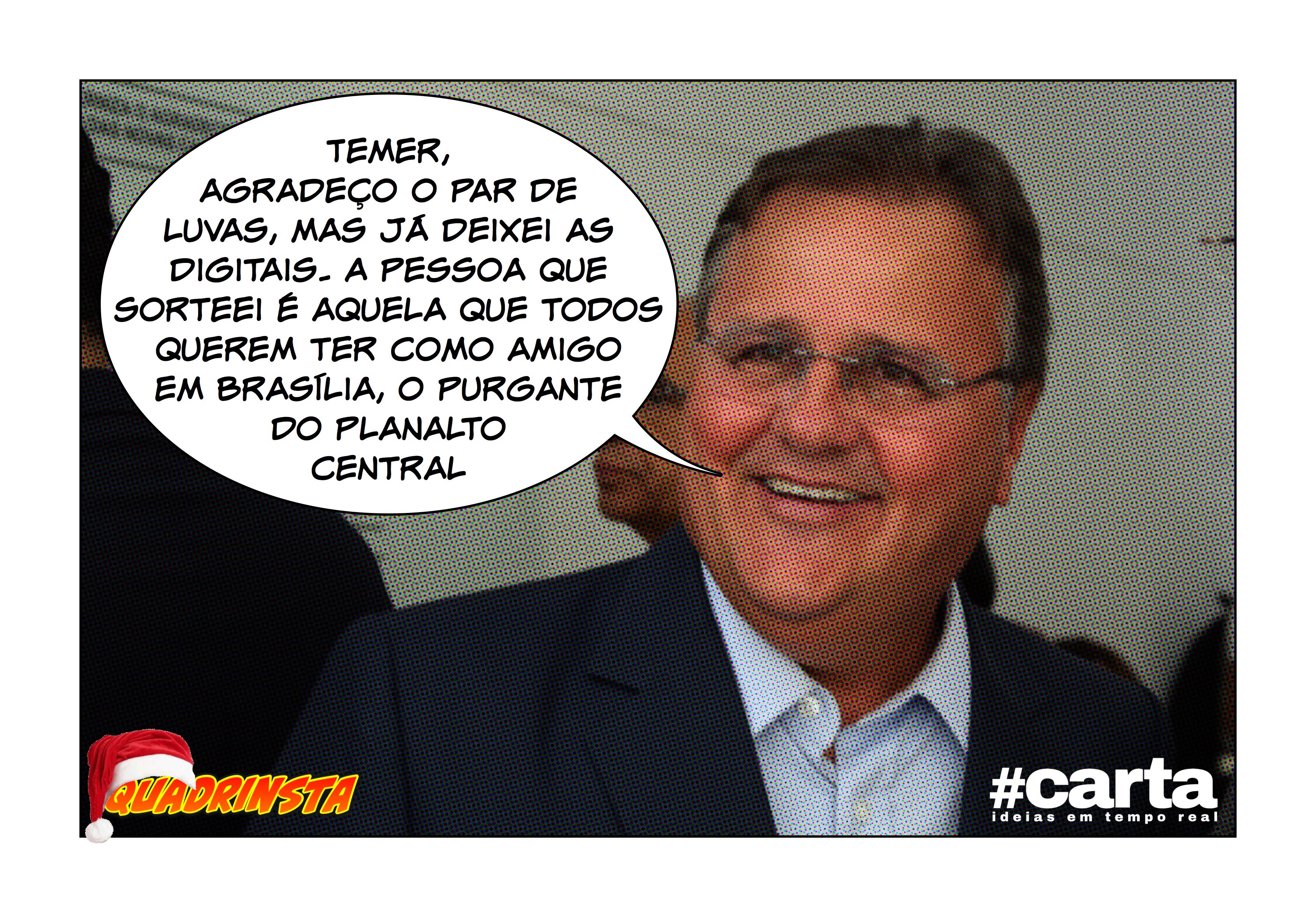 Amigo oculto Quadrinsta – Geddel Vieira Lima