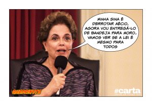 Dilma decide fazer justiça com próprios votos e dar Aécio para Moro