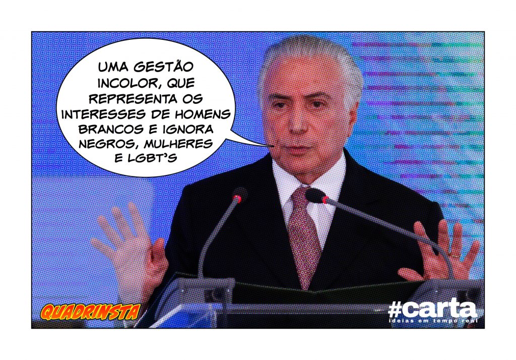 Temer tira Brasil do vermelho, do preto, do rosa e de todas as cores