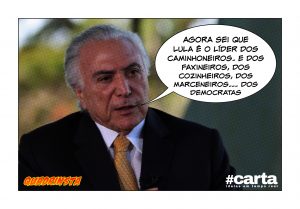 Temer descobre que Lula lidera caminhoneiros. E todos os brasileiros