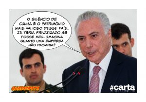 Temer nega compra de silêncio de Cunha: “já teria privatizado”