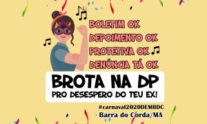 “Brota na DP pro desespero do teu ex” vira campanha de delegacia da mulher no Maranhão