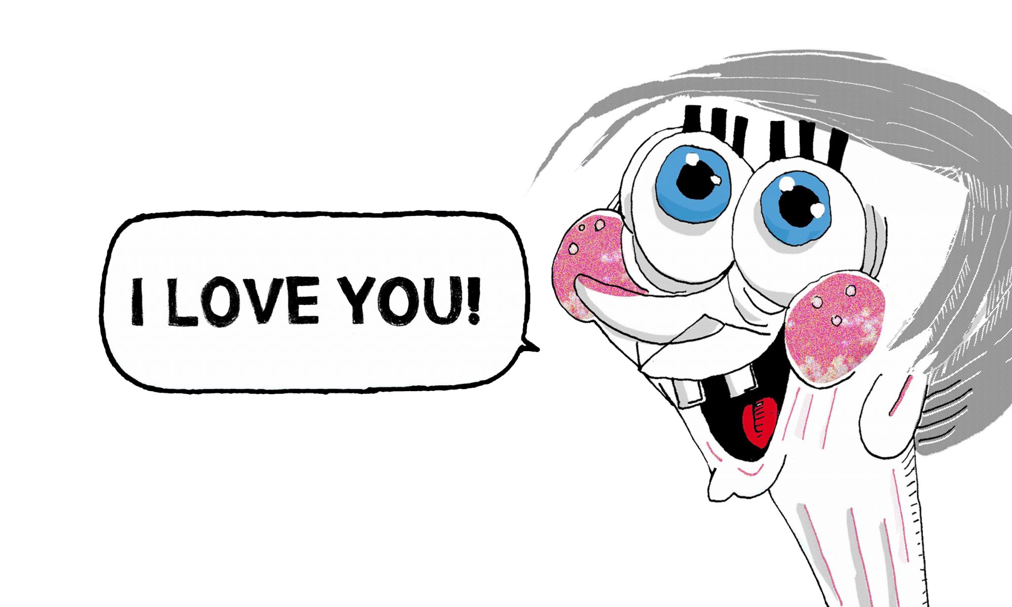 CARTUM: “I love you!”