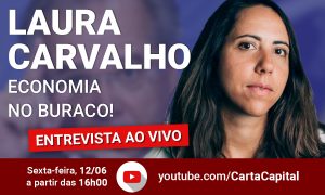 CartaCapital entrevista Laura Carvalho: E o neoliberalismo pós-pandemia?