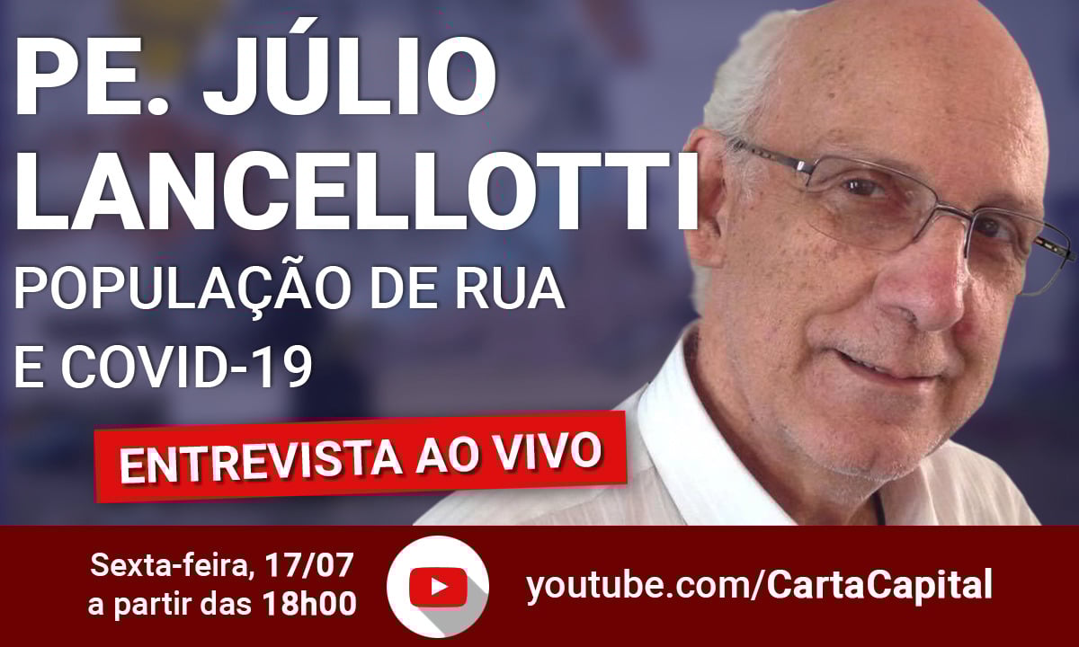 População em situação de rua e o coronavírus: CartaCapital entrevista Padre Júlio Lancelotti