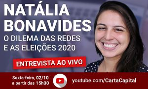 CartaCapital entrevista deputada Natália Bonavides nesta sexta, às 15h30
