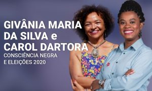 Dia da Consciência Negra: CartaCapital entrevista Givânia Maria e Carol Dartora