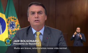 ‘Muito em breve retomaremos nossa vida normal’, diz Bolsonaro em rede nacional