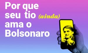 CartaCapital lançou um podcast sobre aquele seu parente que adora o Bolsonaro