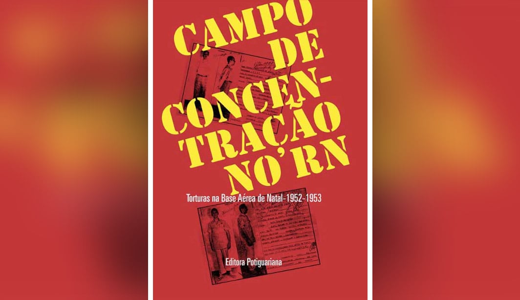 Sobre um campo de tortura na Base Aérea de Natal