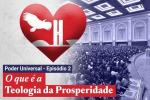 Poder Universal: Assista ao episódio 2 da série de CartaCapital sobre a igreja de Edir Macedo