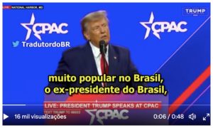 Trump agracia Bolsonaro em convenção conservadora: ‘Muito popular no Brasil’