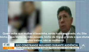 TJ do Ceará afasta juiz que chamou mulher de 'bicho da língua grande'