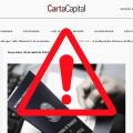 ALERTA: Site falso copia CartaCapital e redireciona para conteúdo fraudulento