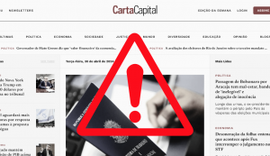 ALERTA: Site falso copia CartaCapital e redireciona para conteúdo fraudulento