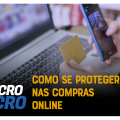 Golpes no e-commerce: dicas para se prevenir em 2025