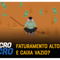 Sua empresa cresce de verdade ou só na aparência?