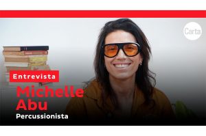 Michelle Abu: Não existe música brasileira sem tambor
