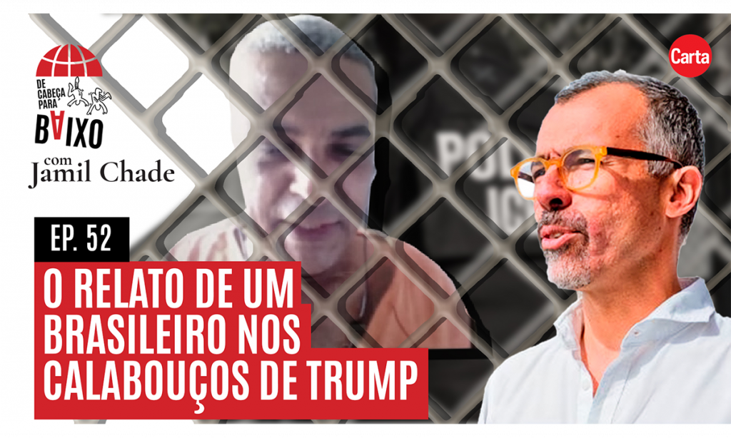 Exclusivo: o relato de um brasileiro nos calabouços de Trump